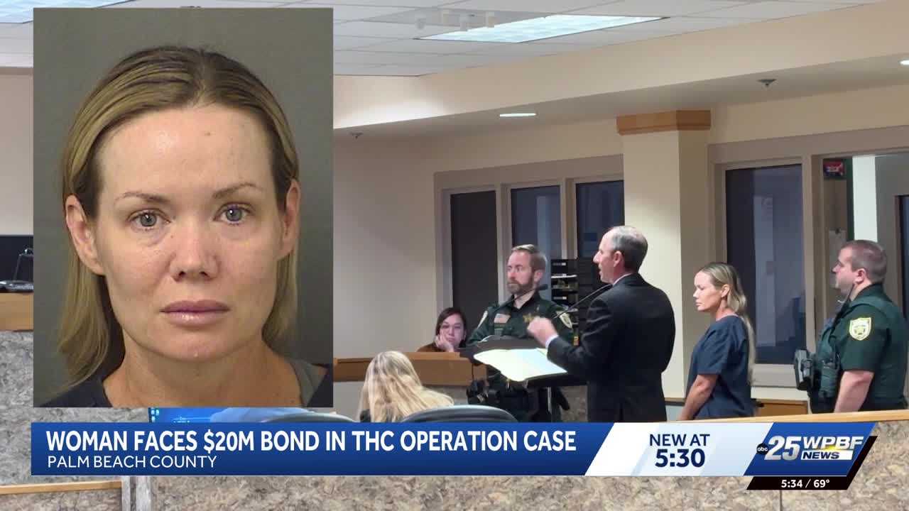 Woman accused in multi-million-dollar THC operation held on $20 million bond — WPBF West Palm Beach, Carrollton Business news